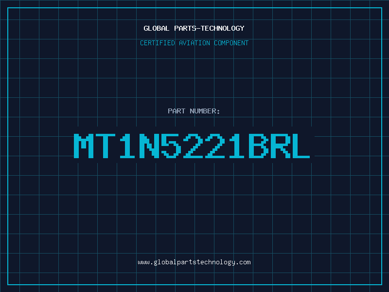 Aviation Part MT1N5221BRL
