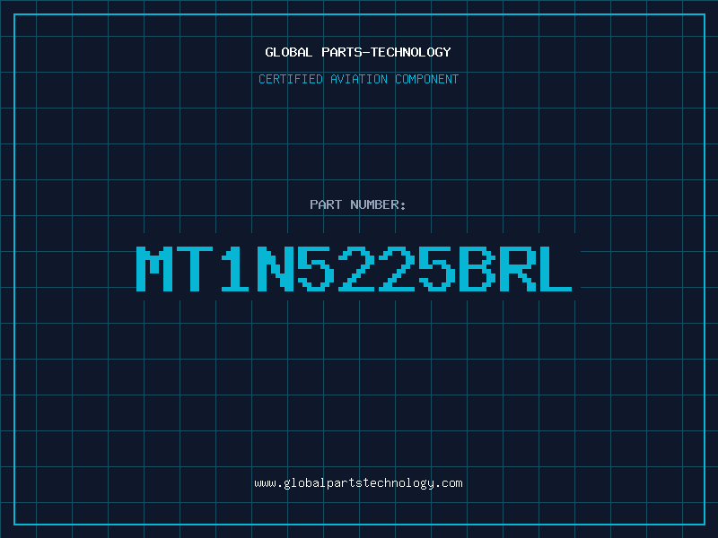 Aviation Part MT1N5225BRL