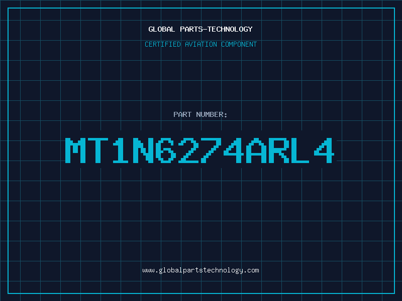 Aviation Part MT1N6274ARL4