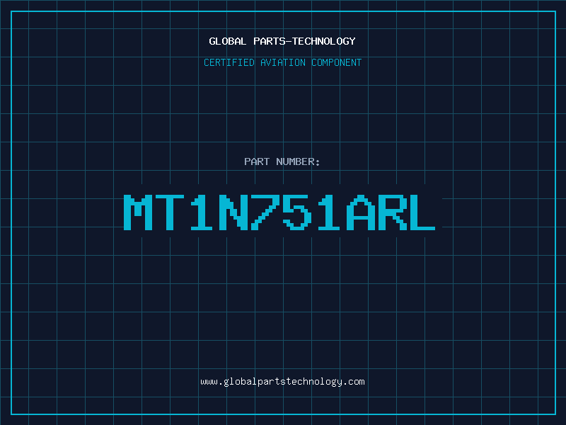 Aviation Part MT1N751ARL