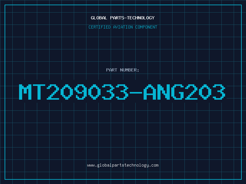 Aviation Part MT209033-ANG203