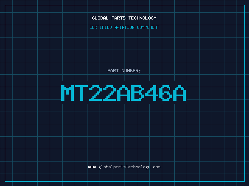 Aviation Part MT22AB46A