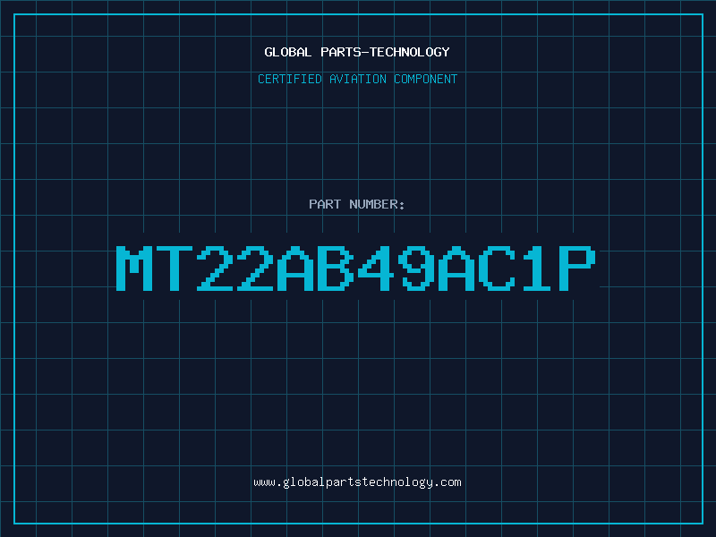 Aviation Part MT22AB49AC1P