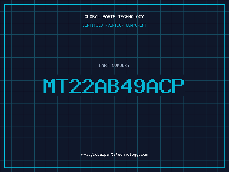 Aviation Part MT22AB49ACP
