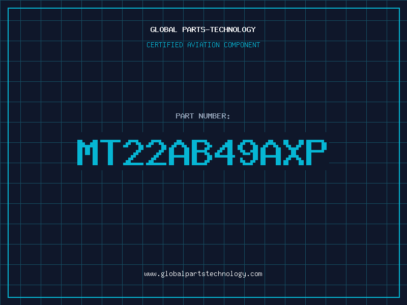 Aviation Part MT22AB49AXP