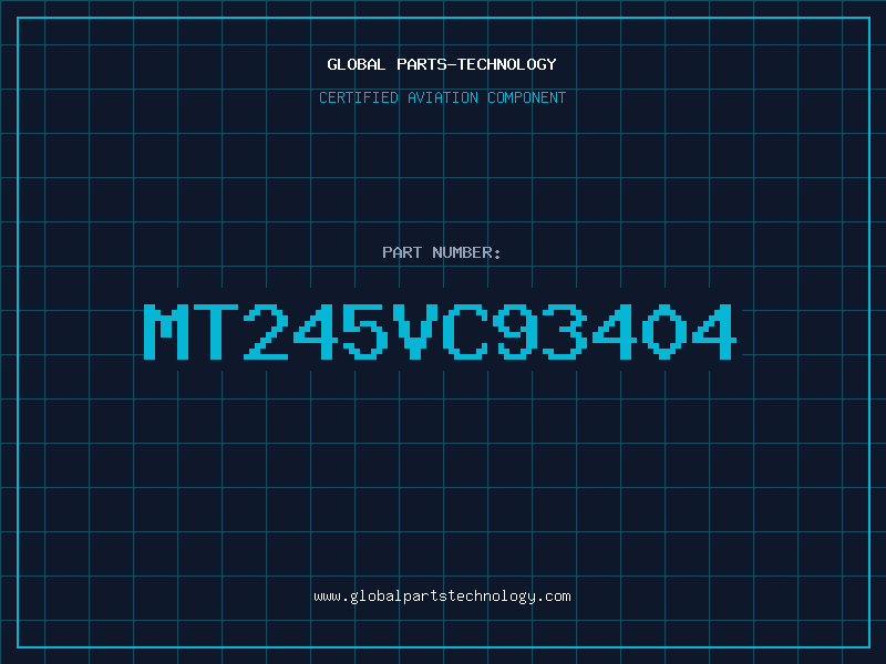 Aviation Part MT245VC93404