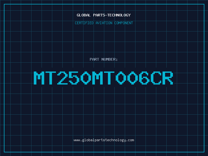 Aviation Part MT250MT006CR
