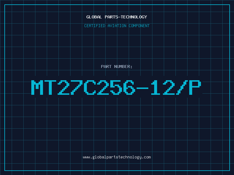 Aviation Part MT27C256-12/P
