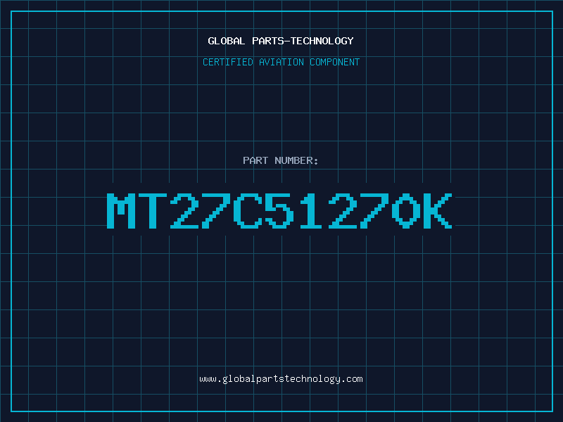 Aviation Part MT27C51270K