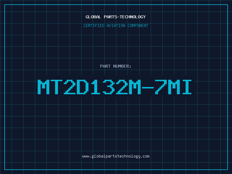 Aviation Part MT2D132M-7MI