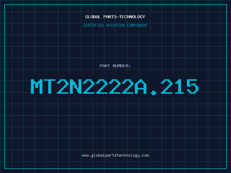 Aviation Part MT2N2222A.215