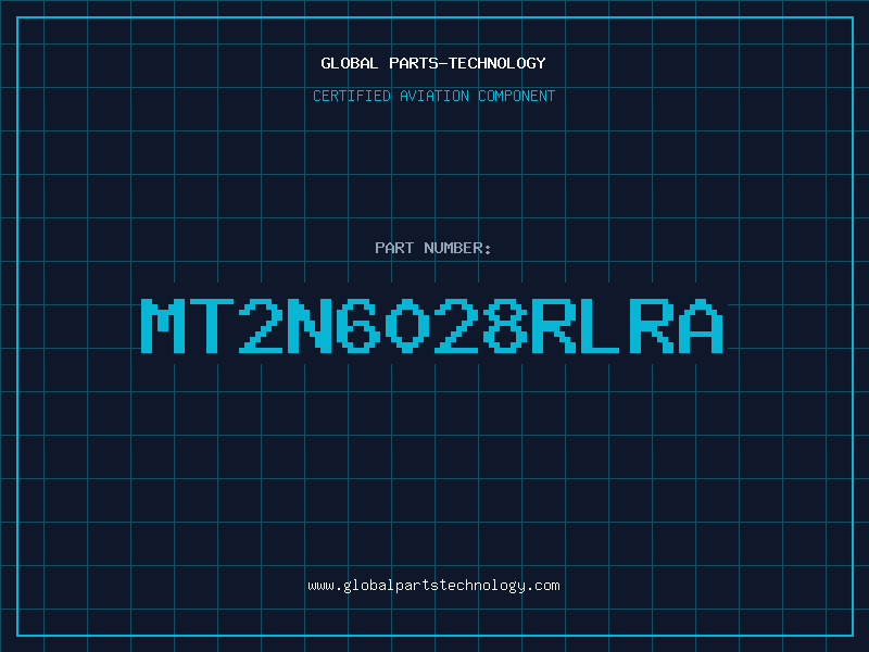 Aviation Part MT2N6028RLRA