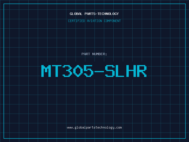 Aviation Part MT305-SLHR