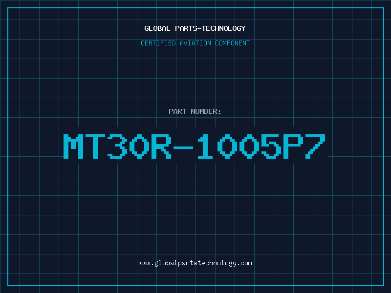 Aviation Part MT30R-1005P7