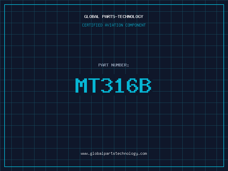 Aviation Part MT316B