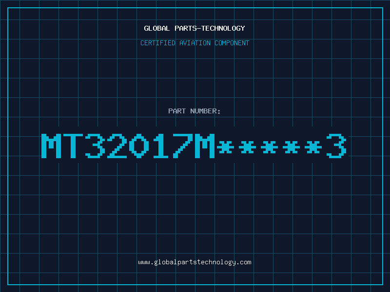 Aviation Part MT32017M*****3