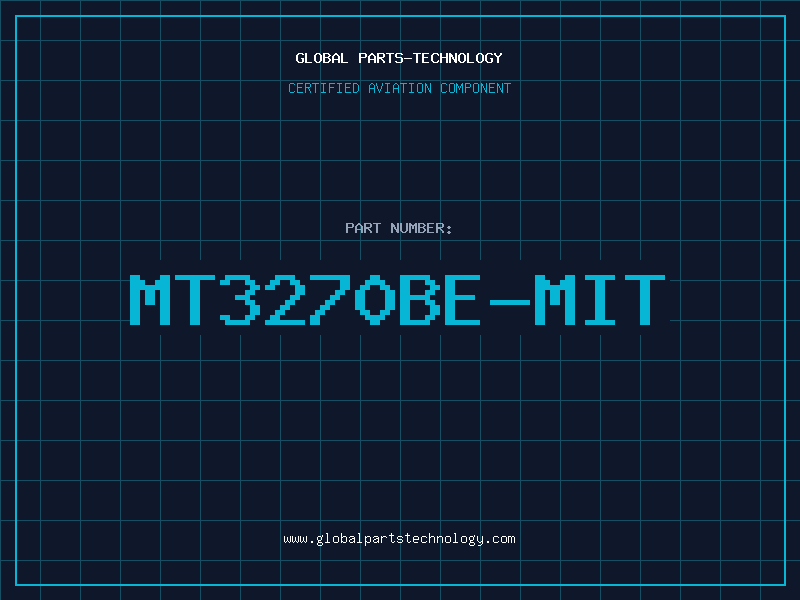 Aviation Part MT3270BE-MIT