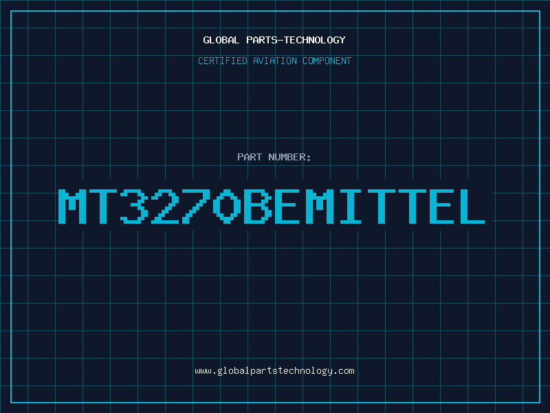 Aviation Part MT3270BEMITTEL