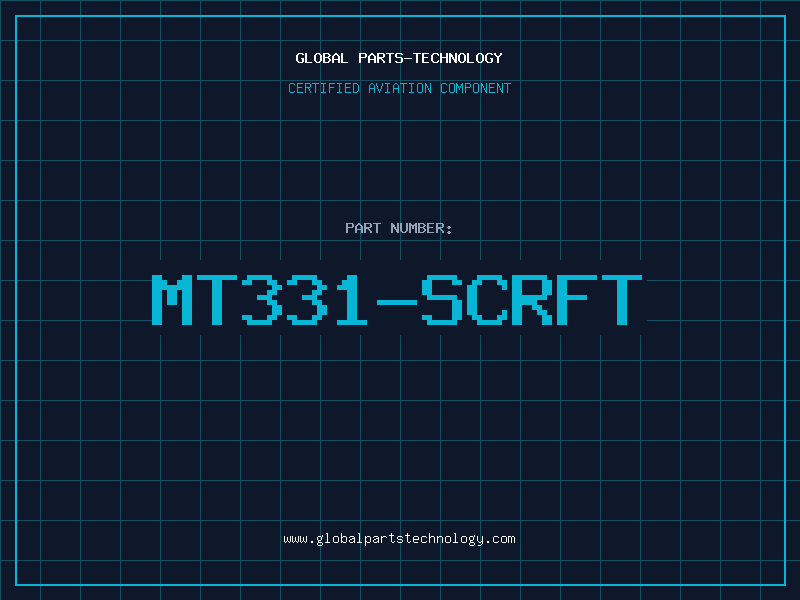 Aviation Part MT331-SCRFT