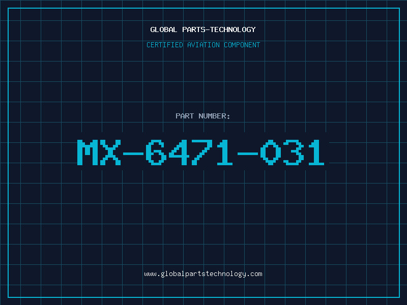 Aviation Part MX-6471-031