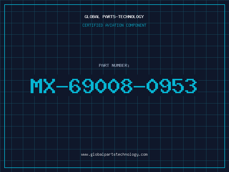 Aviation Part MX-69008-0953