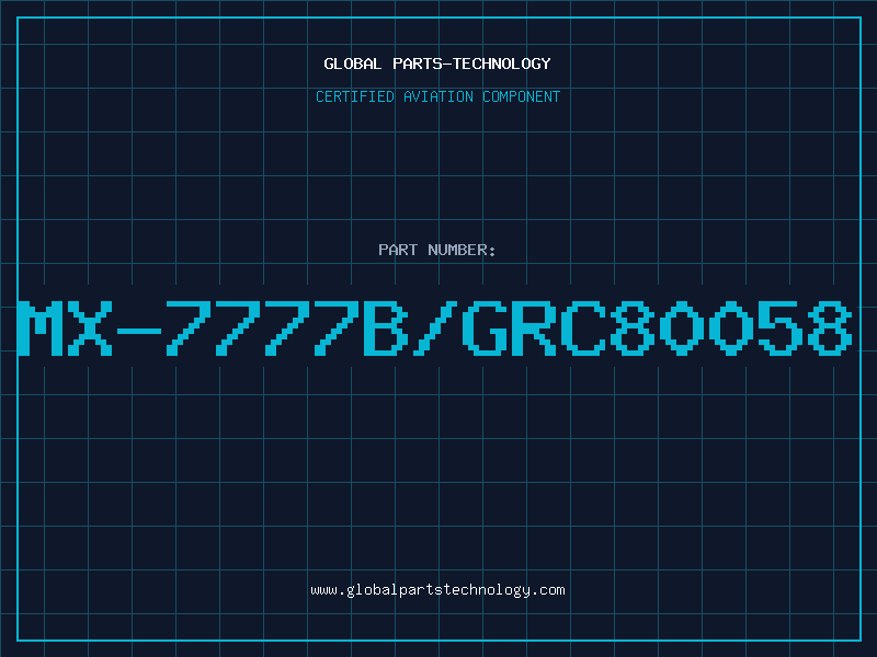 Aviation Part MX-7777B/GRC80058