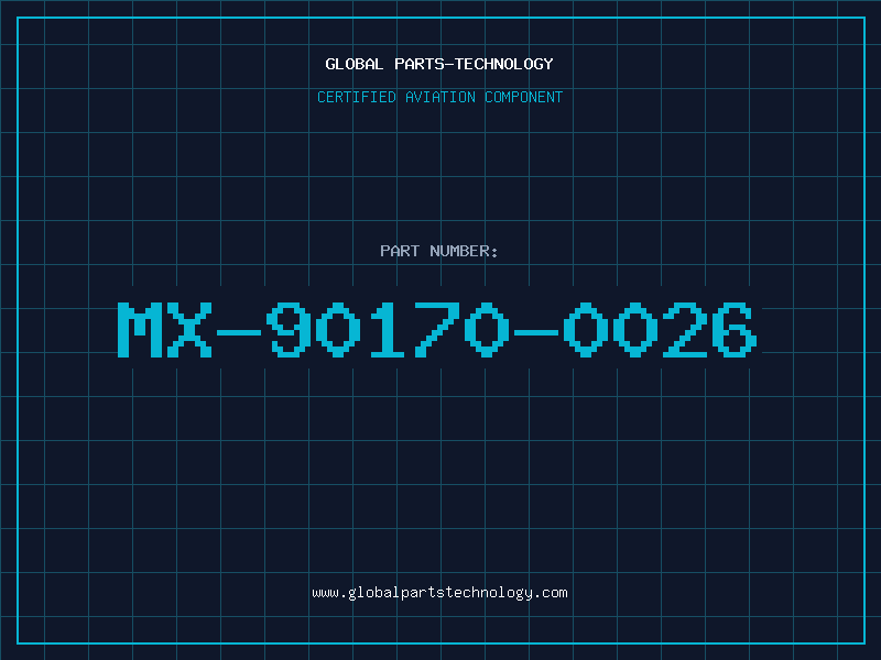 Aviation Part MX-90170-0026
