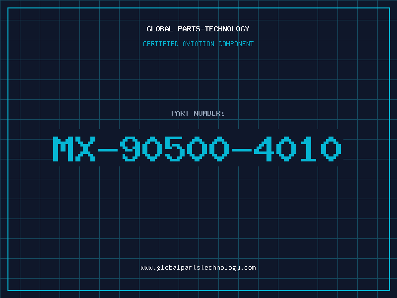 Aviation Part MX-90500-4010