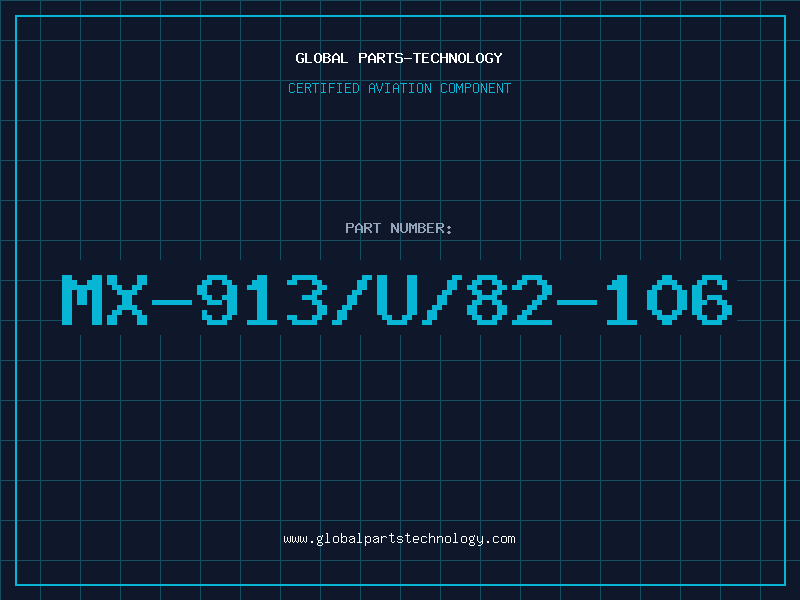 Aviation Part MX-913/U/82-106