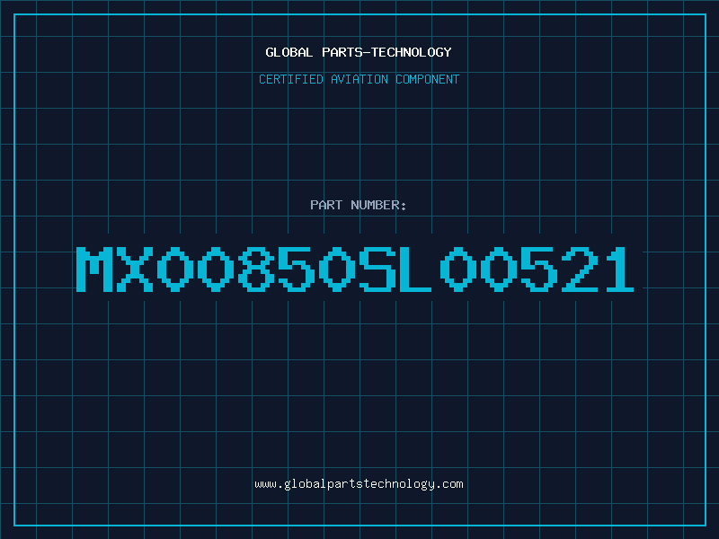 Aviation Part MX00850SL00521