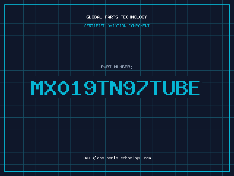 Aviation Part MX019TN97TUBE