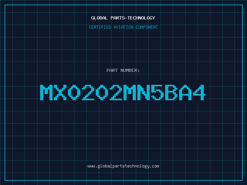 Aviation Part MX0202MN5BA4