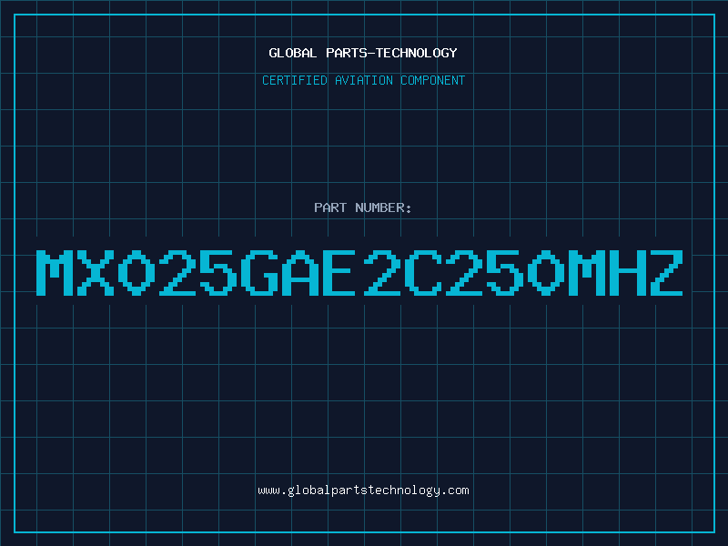 Aviation Part MX025GAE2C250MHZ