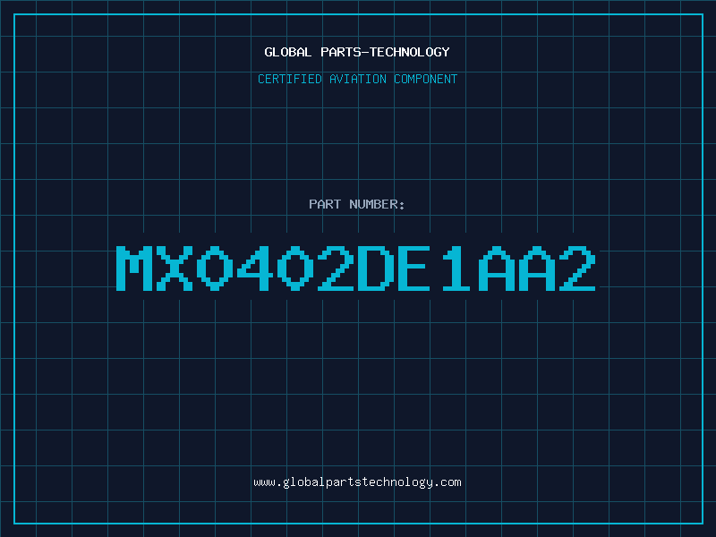Aviation Part MX0402DE1AA2