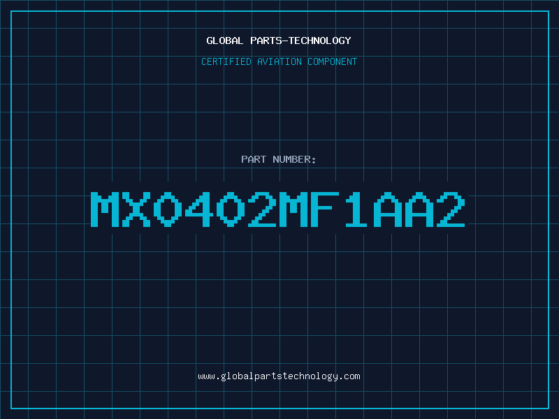 Aviation Part MX0402MF1AA2