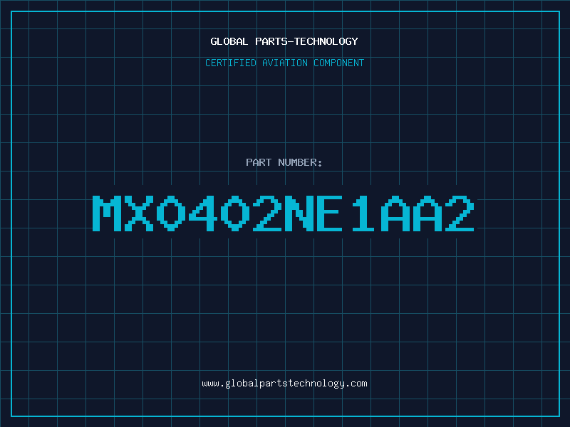 Aviation Part MX0402NE1AA2