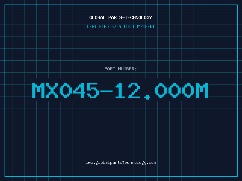 Aviation Part MX045-12.000M