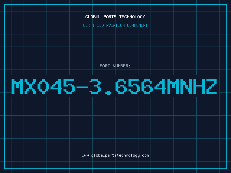 Aviation Part MX045-3.6564MNHZ