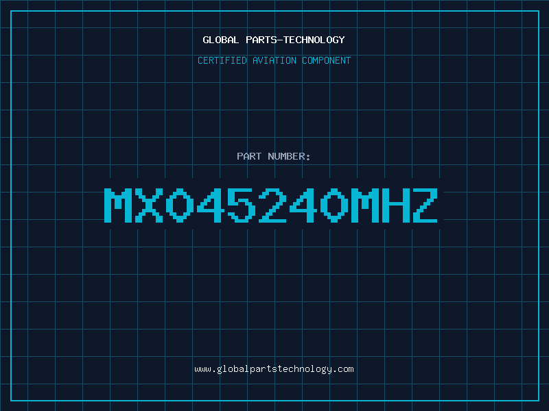 Aviation Part MX045240MHZ