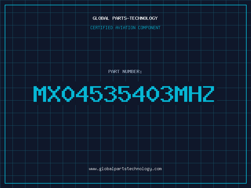Aviation Part MX04535403MHZ