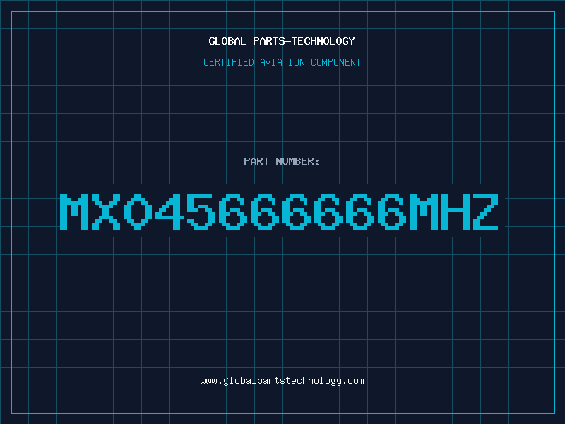 Aviation Part MX045666666MHZ