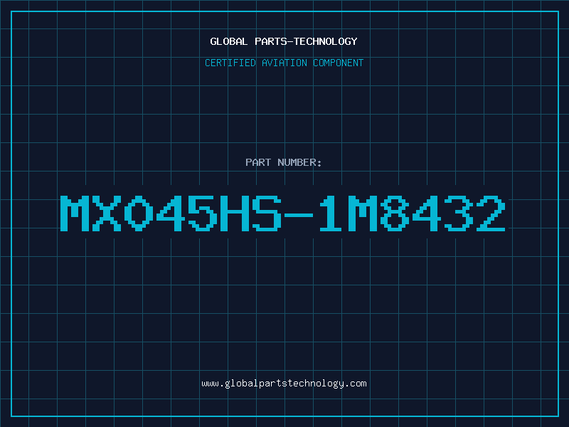 Aviation Part MX045HS-1M8432