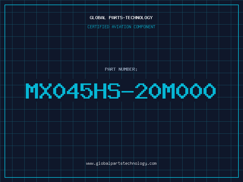 Aviation Part MX045HS-20M000