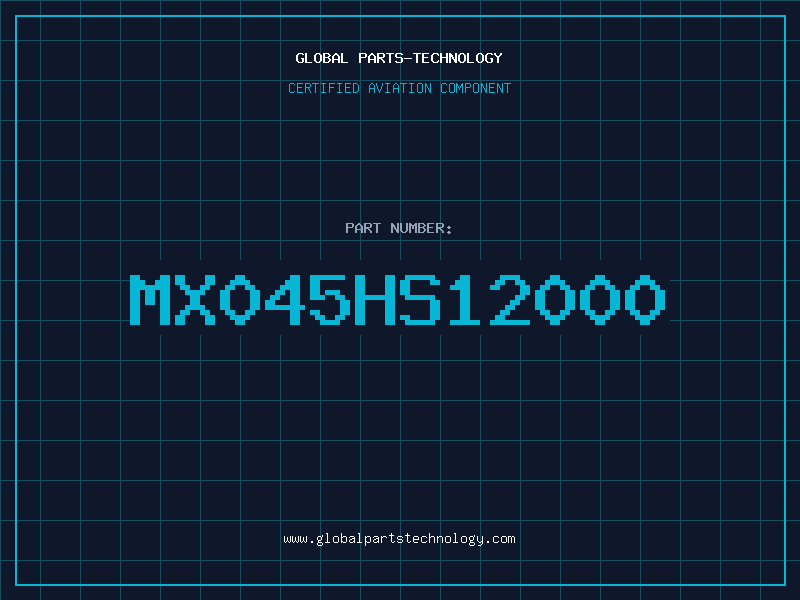 Aviation Part MX045HS12000