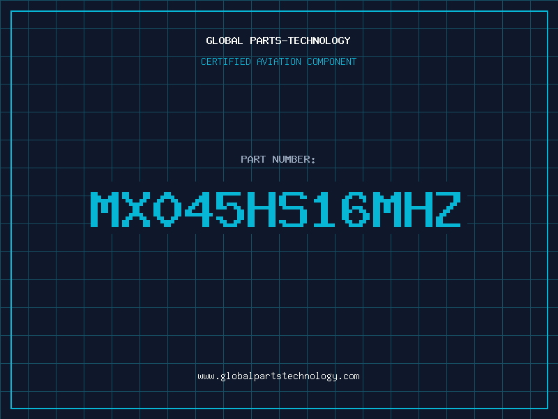Aviation Part MX045HS16MHZ