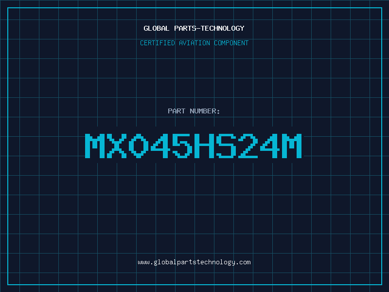 Aviation Part MX045HS24M