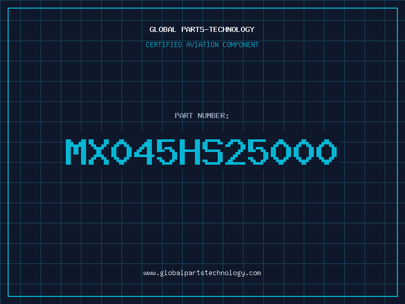 Aviation Part MX045HS25000