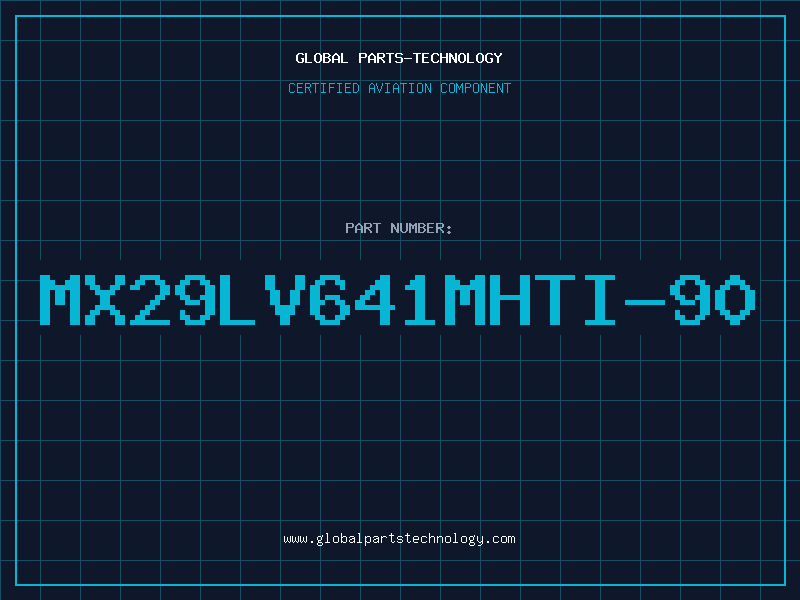Aviation Part MX29LV641MHTI-90