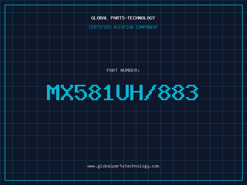 Aviation Part MX581UH/883