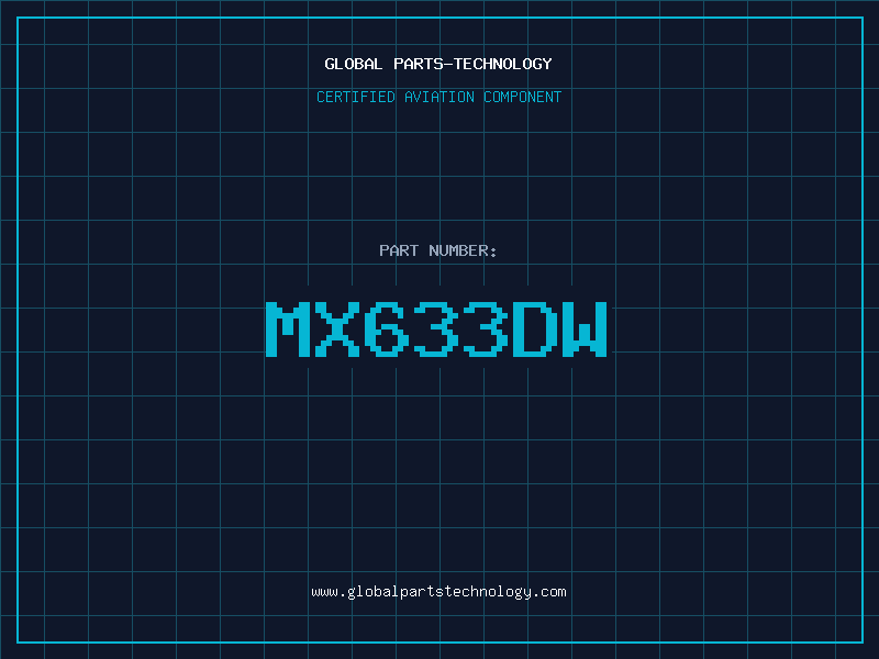 Aviation Part MX633DW